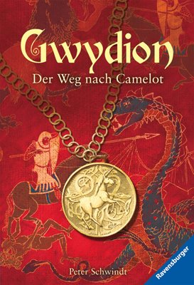 ISBN 9783473523566: Der Weg nach Camelot (Gwydion, Band 1)