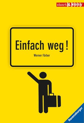 ISBN 9783473523795: Einfach weg!