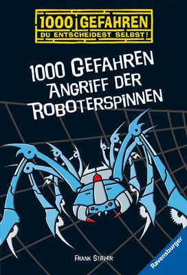 ISBN 9783473524082: 1000 Gefahren - Angriff der Roboterspinnen