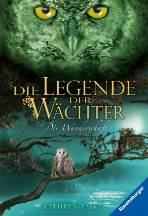 ISBN 9783473524785: Legende der Wächter: Band 2., Die Wanderschaft