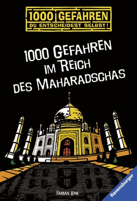 ISBN 9783473525423: 1000 Gefahren - Du entscheidest selbst! -- 1000 Gefahren im Reich des Maharadschas