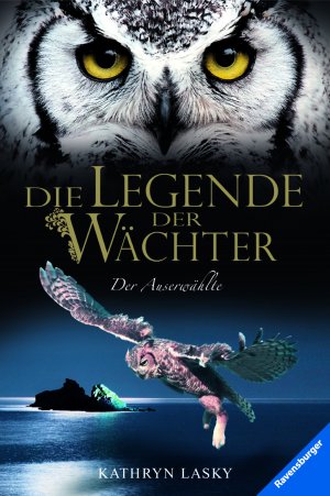 ISBN 9783473525690: Die Legende der Wächter, Band 10: Der Auserwählte