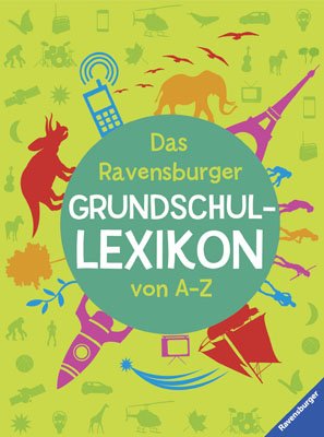 ISBN 9783473550838: Das Ravensburger Grundschullexikon von A - Z