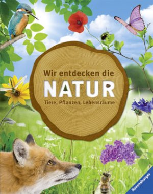 gebrauchtes Buch – Oftring, Bärbel; Pott, Eckart – Wir entdecken die Natur - Tiere, Pflanzen, Lebensräume