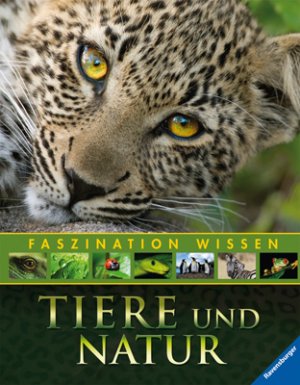 ISBN 9783473552580: Tiere und Natur. [Red. Sabine Zürn] / Faszination Wissen