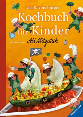 ISBN 9783473556441: Das Ravensburger Kochbuch für Kinder