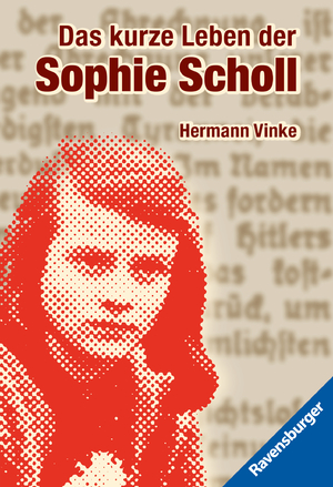 ISBN 9783473580118: Das kurze Leben der Sophie Scholl