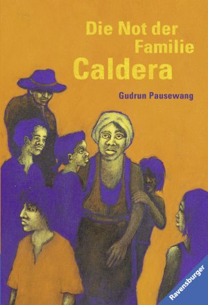 ISBN 9783473580316: Die Not der Familie Caldera