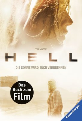 ISBN 9783473584192: Hell - Das Buch zum Film - Die Sonne wird euch verbrennen