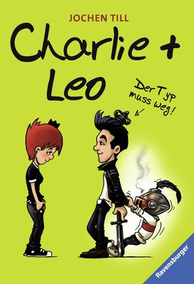 ISBN 9783473584697: Charlie + Leo. Der Typ muss weg!