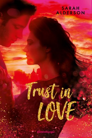 gebrauchtes Buch – Alderson, Sarah und Alexandra Rak – Trust in Love