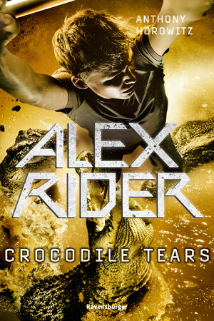 ISBN 9783473585465: Alex Rider, Band 8: Crocodile Tears (Geheimagenten-Bestseller aus England ab 12 Jahre)