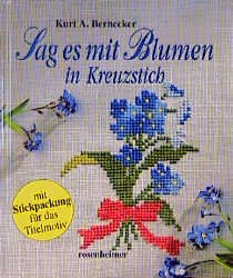 ISBN 9783475528774: Sag es mit Blumen in Kreuzstich