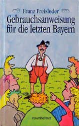 ISBN 9783475529283: Gebrauchsanweisung für die letzten Bayern