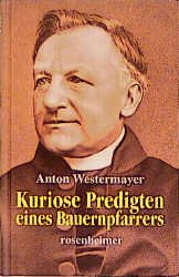 ISBN 9783475531316: Kuriose Predigten eines Bauernpfarrers (Av4h)