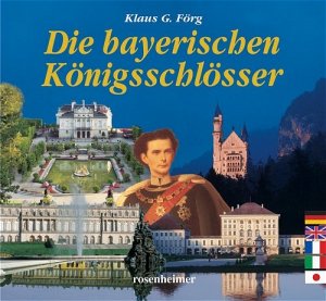 ISBN 9783475536236: Die bayerischen Königsschlösser.