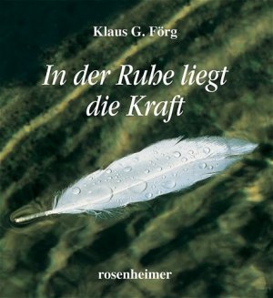 ISBN 9783475536557: In der Ruhe liegt die Kraft