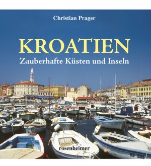 ISBN 9783475538414: Kroatien - Zauberhafte Küsten und Inseln