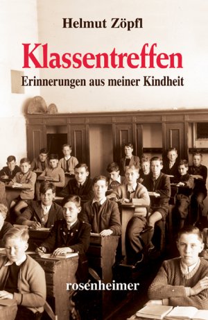 ISBN 9783475538865: Klassentreffen- Erinnerungen aus meiner Kindheit