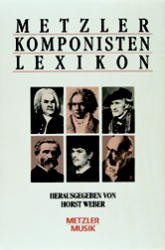 ISBN 9783476008473: Metzler Komponisten Lexikon. 340 werkgeschichtliche Porträts. Mit 313 Abbildungen.      (Inhalt siehe: mehr Info >>)