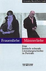 ISBN 9783476014580: Frauenliebe Männerliebe. Eine lesbisch - schwule Literaturgeschichte in Portraits.