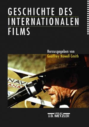 ISBN 9783476015853: Geschichte des internationalen Films