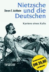 ISBN 9783476017574: Nietzsche und die Deutschen