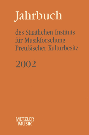 ISBN 9783476019240: Jahrbuch des Staatlichen Instituts für Musikforschung Preußischer Kulturbesitz 2002