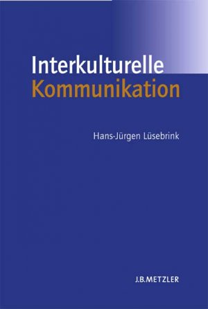 ISBN 9783476019899: Interkulturelle Kommunikation