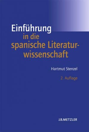 ISBN 9783476020581: Einführung in die spanische Literaturwissenschaft