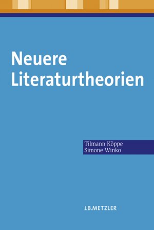 ISBN 9783476020598: Neuere Literaturtheorien