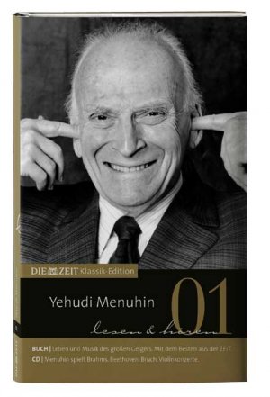 neues Buch – DIE ZEIT Klassik-Edition, Bücher und Audio-CDs, Bd.1 : Yehudi Menuhin lesen u...