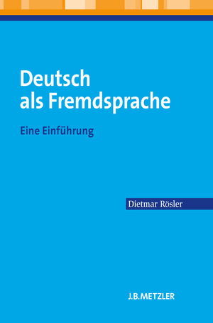 ISBN 9783476023001: Deutsch als Fremdsprache: Eine Einführung