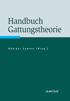 ISBN 9783476023438: Handbuch Gattungstheorie