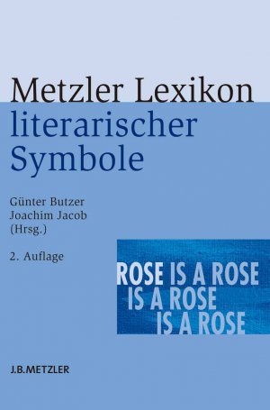 ISBN 9783476024176: Metzler Lexikon literarischer Symbole