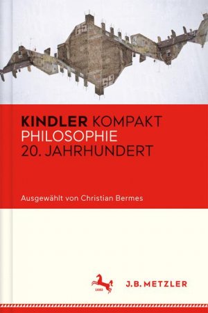 ISBN 9783476040695: Kindler Kompakt: Philosophie 20. Jahrhundert