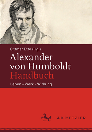 ISBN 9783476045218: Alexander von Humboldt-Handbuch - Leben – Werk – Wirkung