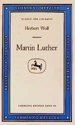 gebrauchtes Buch – LUTHER - Wolf, Herbert – Martin Luther. Eine Einführung in germanistische Luther-Studien.