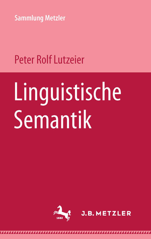 gebrauchtes Buch – Lutzeier, Peter R – Linguistische Semantik