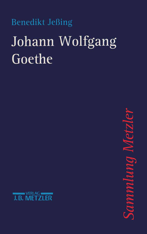 ISBN 9783476102881: Johann Wolfgang Goethe