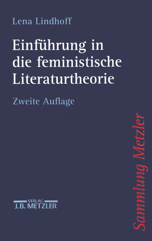 ISBN 9783476122858: Einführung in die feministische Literaturtheorie