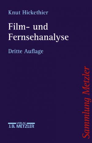 ISBN 9783476132772: Film- und Fernsehanalyse