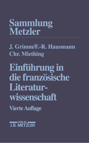 ISBN 9783476141484: Einführung in die französische Literaturwissenschaft