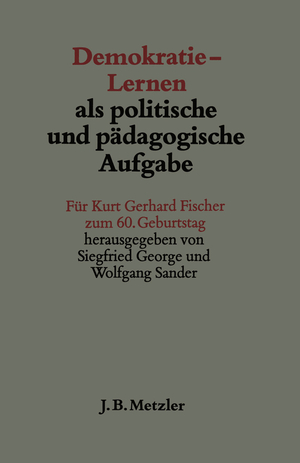 gebrauchtes Buch – George, Siegfried / Sander – Demokratie - Lernen als politische und pädagogische Arbeit