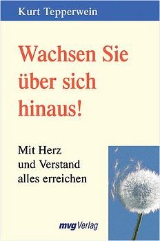 ISBN 9783478083102: Wachsen Sie über sich hinaus