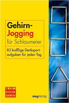 ISBN 9783478084017: Gehirn-Jogging für Schlaumeier - 83 knifflige Denksportaufgaben für jeden Tag