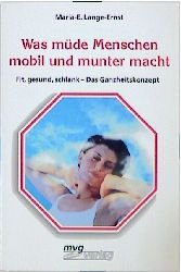 ISBN 9783478085045: Was müde Menschen mobil und munter macht