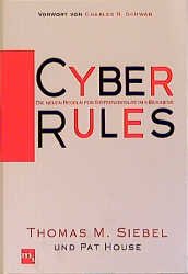 ISBN 9783478245203: Cyber Rules. Die neuen Regeln für Spitzenerfolg im e- Business.