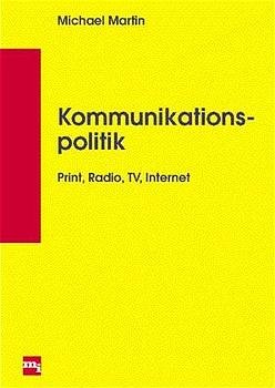 ISBN 9783478373906: Kommunikationspolitik