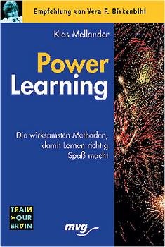 ISBN 9783478732307: Power Learning. Die wirksamsten Methoden, damit Lernen richtig Spass macht